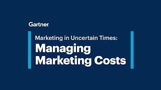 Marketing in Uncertain Times: Managing Marketing Costs