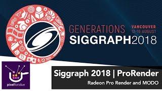 Siggraph 2018 | MODO Radeon ProRender