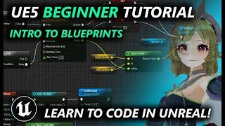 Unreal Engine 5 Beginner Blueprints Tutorial - Complete Introduction to Blueprints from ZERO to HERO