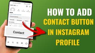 How To Enable / Add Contact Button In Instagram Profile | English