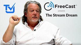 The Stream Dream Documentary | A History of FreeCast and SelectTV with CEO Bill Mobely