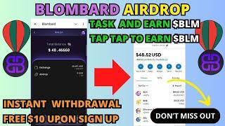 NEW FREE TASK AND EARN BLOMBARD AIRDROP | HOW TO WITHDRAW $BLM? $10 FOR NEW SIGN-UP USERS | METAMASK