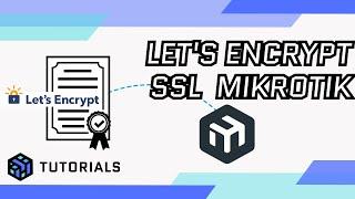 How to install a Let's Encrypt SSL Certificate on a MikroTik