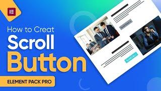 How to Use Scroll Button Widget by Element Pack