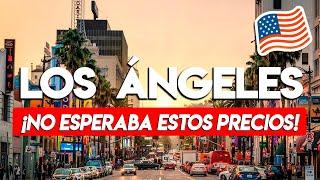 ¿CUÁNTO CUESTA VIVIR EN LOS ÁNGELES, CALIFORNIA? | ¿ES POR ESTO QUE TODOS SE VAN? | 2023