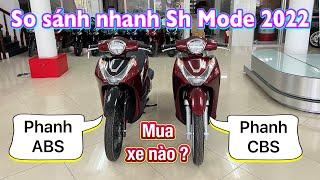 Sh Mode 2022 xe ABS và CBS có gì giống và khác nhau ? Báo giá xe + Bán trả góp #shmode2022