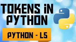 Tokens in Python