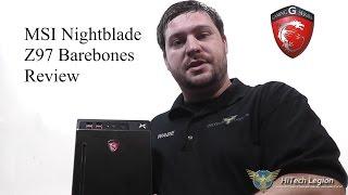 MSI Nightblade Z97 Barebones Overview + Component Install + Benchmarks