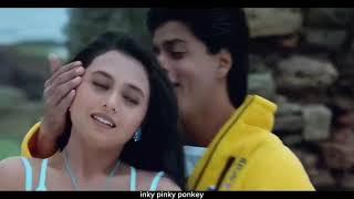 Inky pinky ponkey song edit | shah rukh khan | Rani Mukerji