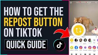 How to Get the Repost Button on Tiktok (EASY STEPS)