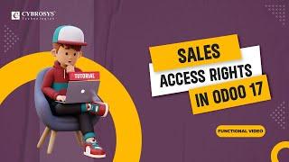 #50 How to Manage Access Rights in Odoo 17 Sales App | Odoo 17 Functional Tutorials