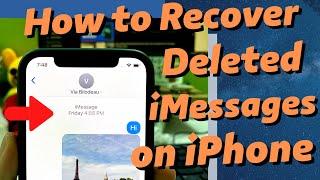 4 Ways: How to Recover Deleted iMessages on iPhone (The Texts, Photos, Documents, etc.)