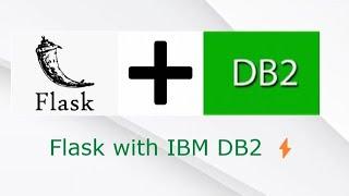 Connecting IBM DB2 with Python Flask: A Step-by-Step Guide