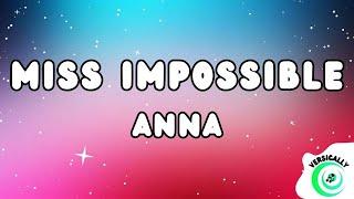 Anna - MISS IMPOSSIBLE (Testo/Lyrics)