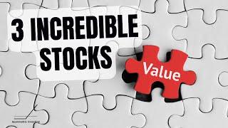 3 Amazing Value Stocks to Buy Right Now