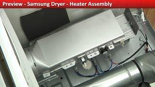 Samsung Dryer - No Heat - Heater Assembly Repair and Diagnostic