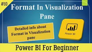 Format Option in Visualization pane in Power BI Desktop/ Power BI for Beginner.