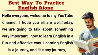 Best Way To Pracrice English Alone | Learn English Through Story | English Audio Book Story