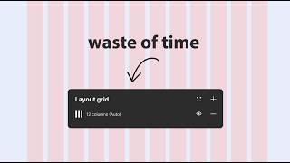 I don't design with GRIDS in Figma. My 3 reasons.