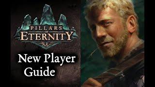 Pillars of Eternity - New Player Guide