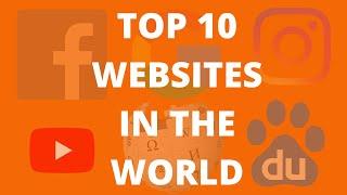 Top 10 Most Visited Websites In The World