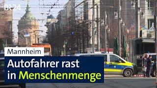 Mannheim: Autofahrer rast in Menschenmenge | BR24