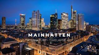 Mainhatten - Frankfurt Timelapse 4K