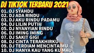 DJ TERBARU 2021 DJ SYAHDU || DJ ADA RINDU || DJ AKU RINDU PADAMU