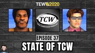 TEW 2020 - TCW Episode 37: State of TCW, June 2020