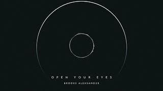 Brooks Aleksander - Open Your Eyes