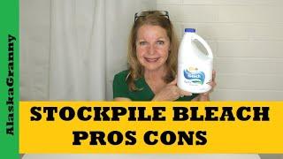 Stockpile Bleach Pros Cons For Preppers