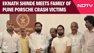 Pune Accident News | Eknath Shinde Meets Family Of Pune Porsche Crash Victims