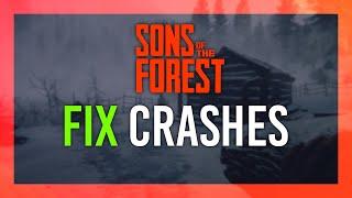 Fix Crashes & Freezing | Sons of The Forest Guide | Simple | Easy Fixes