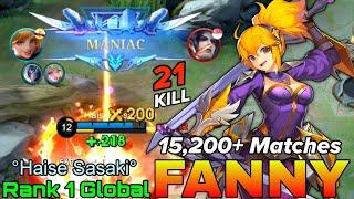 MANIAC with 21 Kill Fanny Insane 15,600+ Matches - Top 1 Global Fanny °Haise Sasaki° - Mobile Legend