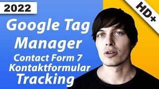 Contact Form 7 Kontaktformular Tracking mit dem Google Tag Manager