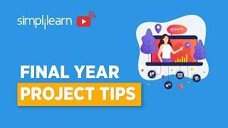 Final Year Project Tips [2023] | Final Year Project Presentation Tips & Examples | Simplilearn
