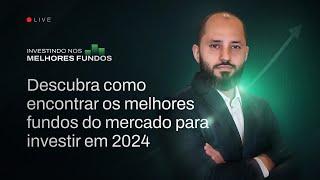 INVESTINDO NOS MELHORES FUNDOS | MAIS RETORNO