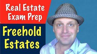 Freehold Estates | Real Estate Exam Prep