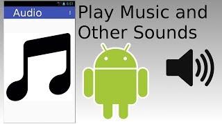 Android Studio - Play Music and Audio Sounds