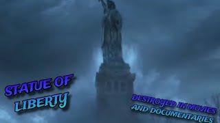 Statue Of Liberty Destroyed In Movies And Documentaries