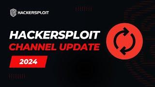 HackerSploit Channel Update 2024