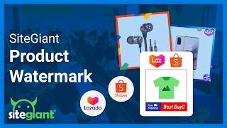 SiteGiant Tutorial - Product Watermark