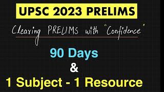 UPSC PRELIMS 2023 : *Single Resource* Strategy for Final 90 Days.