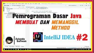 Praktik Java Membuat dan Memanggil Method Menggunakan IntelliJ IDEA - Pemrograman Dasar Java (2/2)