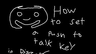 Discord tutorial: How to set a push to talk key