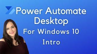 Power Automate Desktop for Windows 10 Intro