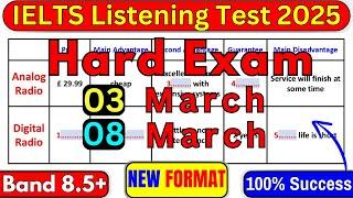 Difficult 03 & 08 MARCH 2025 LISTENING TEST IELTS WITH ANSWERS | IELTS | BC & IDP