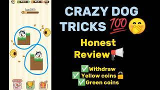 Crazy dog tricks and tips ,Paano ma wiwithdraw Ang free 2000/Legit Earning App /Honest review