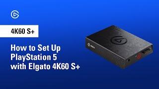 How to Set Up Playstation 5 with Elgato 4K60 S+