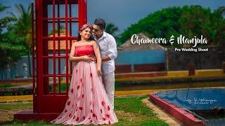 Chameera & Manjula Pre wedding shoot | Octewya Video Production